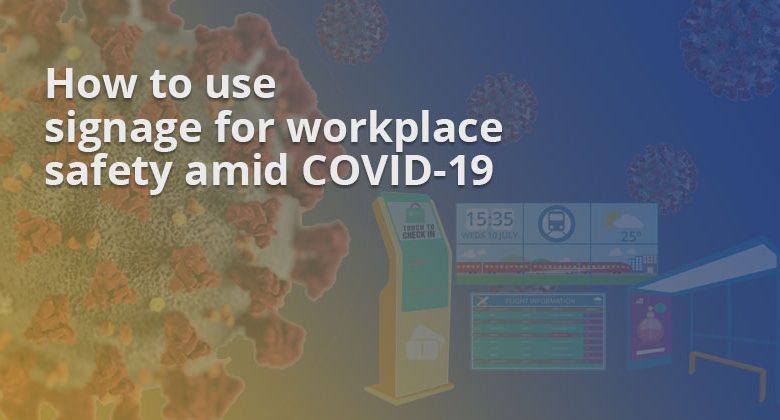 How to use signage for workplace safety amid COVID-19
