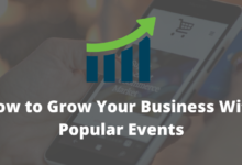 How to Grow Your Business With Popular Events