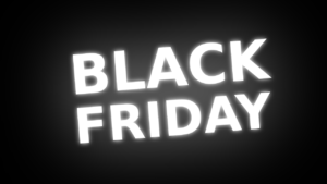 Black Friday & Cyber Monday