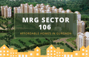 MRG Sector 106 Affordable Homes in Gurgaon - MRG World