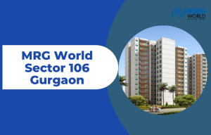 MRG World in Sector 106 Gurgaon