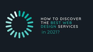 How to Discover the Best Web Design Services in 2021