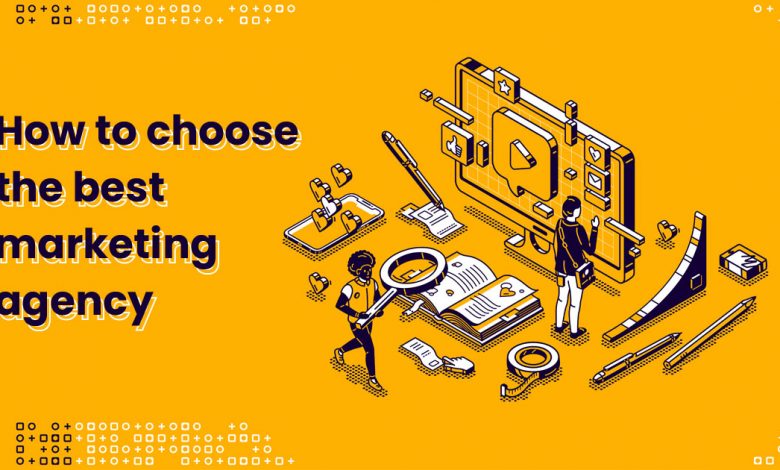 How to choose the best marketing agency