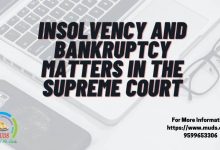 INSOLVENCY AND BANKRUPTCY MATTERS IN THE SUPREME COURT