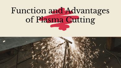 Photo of Function and Advantages of Plasma Cutting