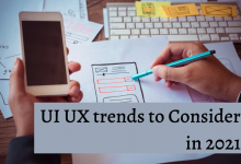 UI UX trends to Consider in 2021