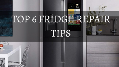Photo of Top 6 Fridge Repair Tips That Can Help You