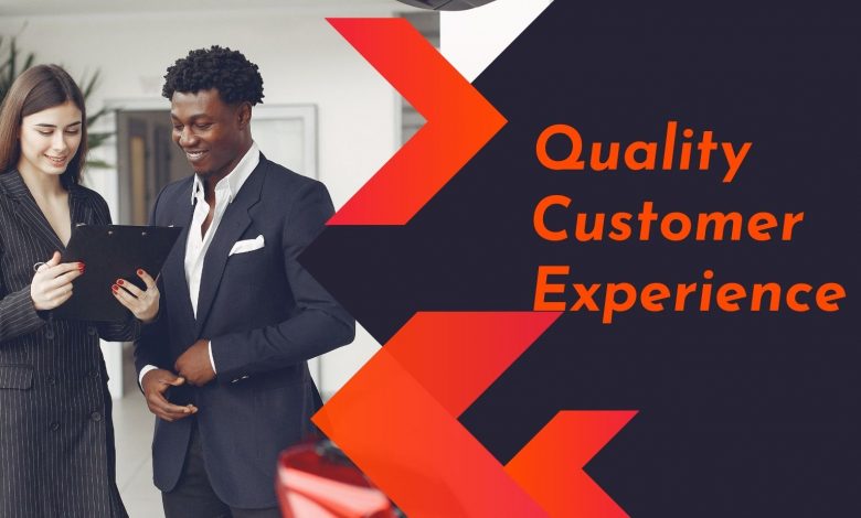 Quality Customer Experience
