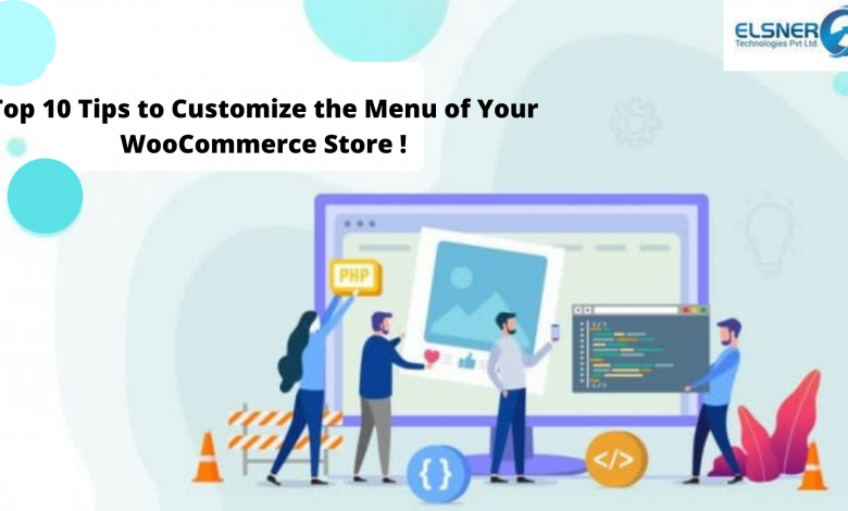 Tips to Customize the Menu of Your WooCommerce Store !