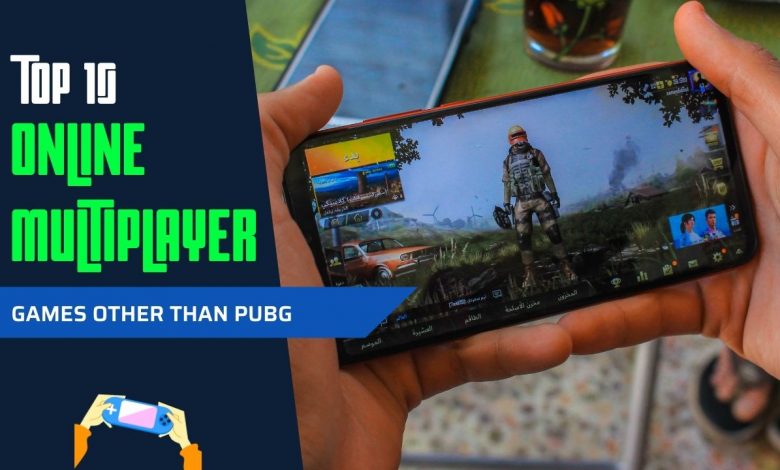 Top 10 Online Multiplayer Games Other Than PUBG
