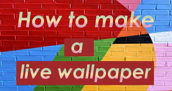 How to Make a Live Wallpaper with Multiple Pictures - 2021