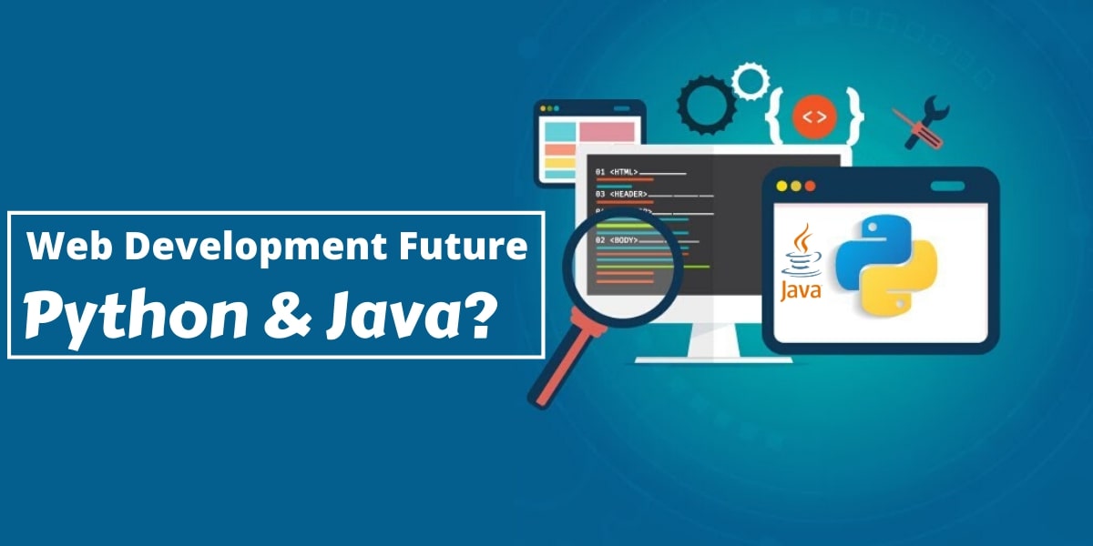 Are Java or Python the Way Of The Future?