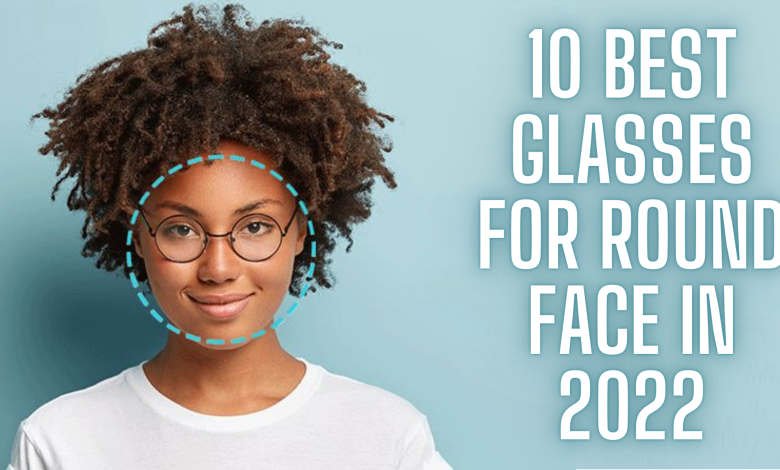best glasses for round face