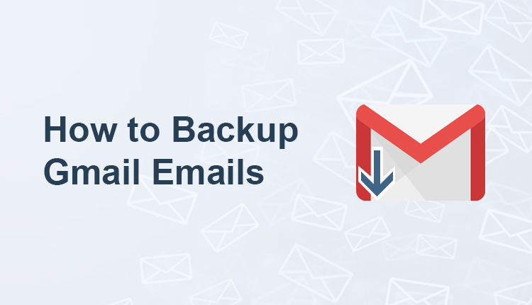 backup gmail emails