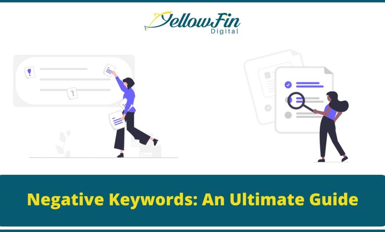 Negative Keywords An Ultimate Guide