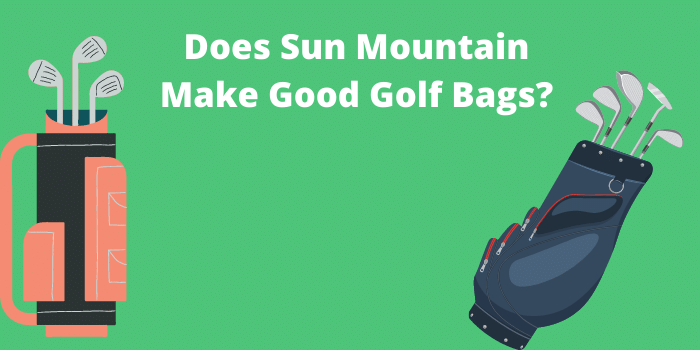 Does Sun Mountain Make Good Golf Bags