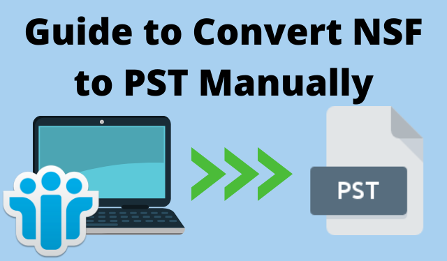 convert NSF to PST manually