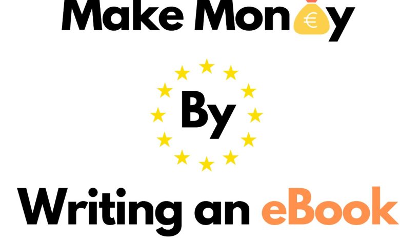 Make Money By Writing an eBook