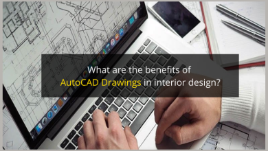 Photo of What are The Benefits of AutoCAD Drawings in Interior Design?