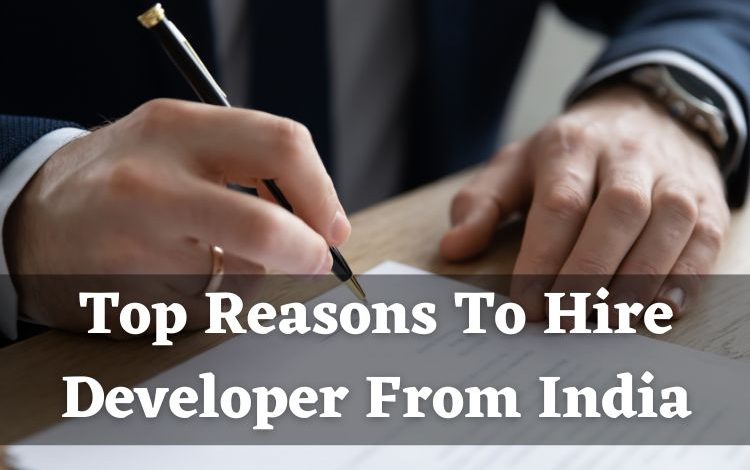 Top Reasons To Hire Developer From India