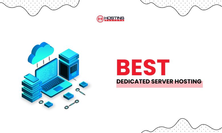 best dedicated server hosting