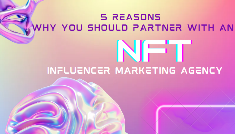 Nft influencer marketing agency