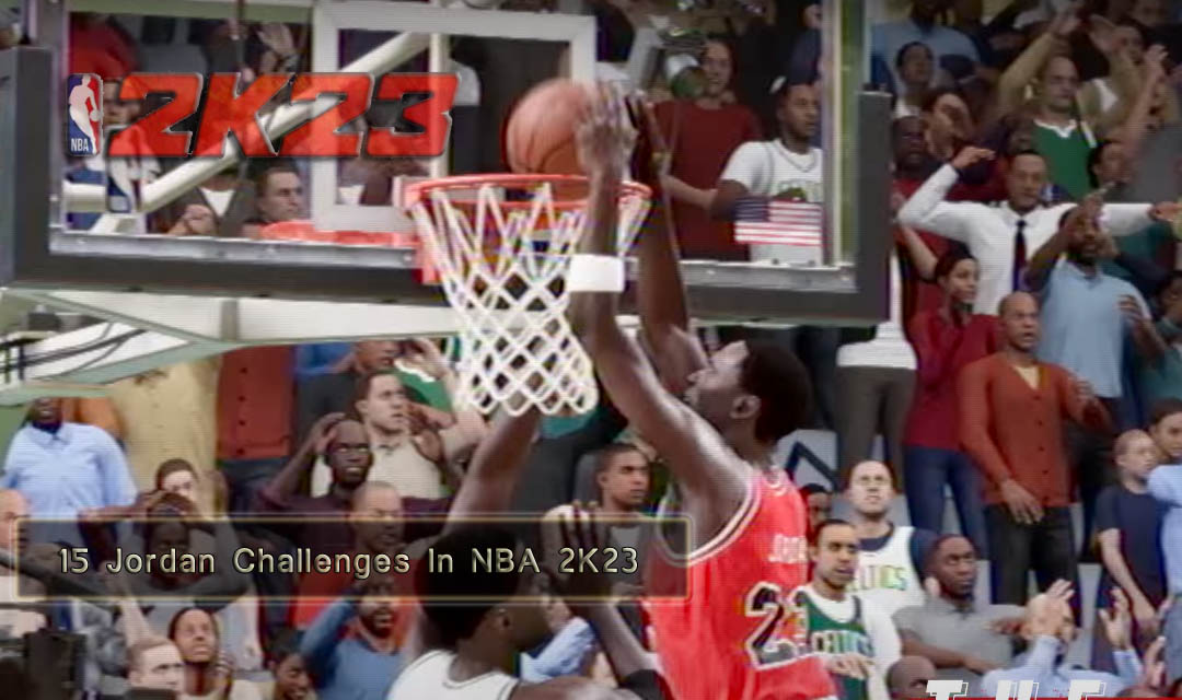 15 Challenges Of The Jordan Challenge In NBA 2K23