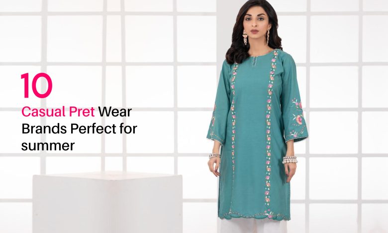 10 Casual Pret Wear Brands Perfect for summer