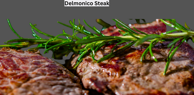 Delmonico Steak