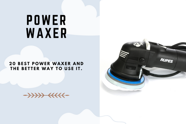 Power Waxer