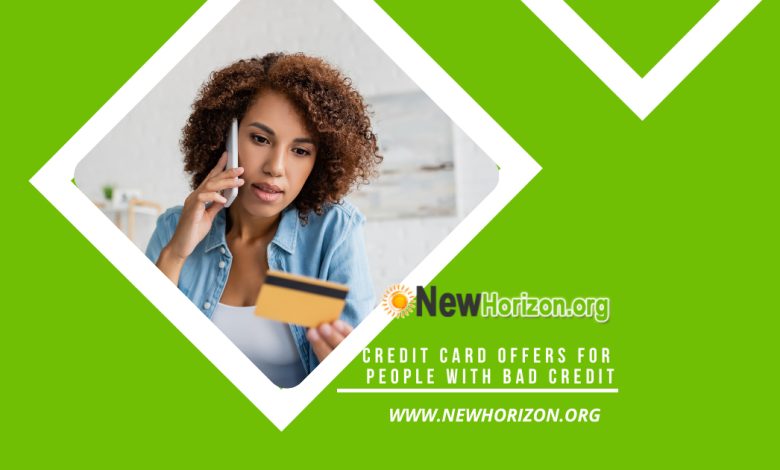Credit Card Offers For People With Bad Credit