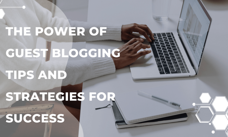 power of guest blogging