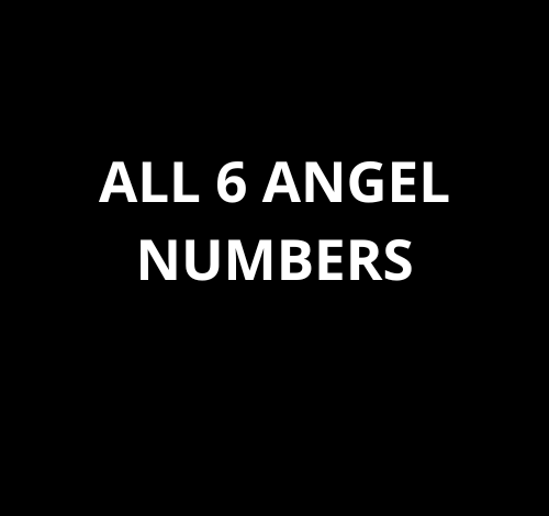 All 6 Angel Numbers A Complete Guide