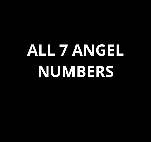 All 7 Angel Numbers: A Complete Guide